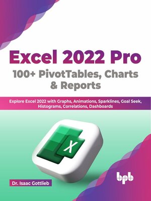 cover image of Excel 2022 Pro 100 + PivotTables, Charts & Reports